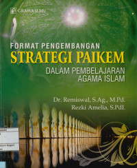 Format pengembangan strategi paikem dalam pembelajaran pendidikan agama Islam