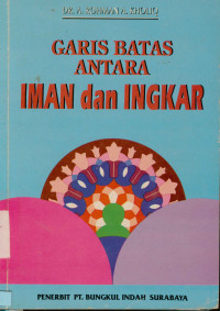 Garis Batas Antara Imam Dan Ingkar