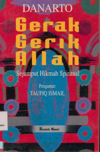 Gerak-gerik Allah : Sejumput Hikmah Spiritual