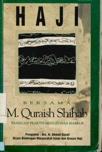 Haji bersama M. Quraish Shihab : Panduan Praktis Menuju Haji Mabrur