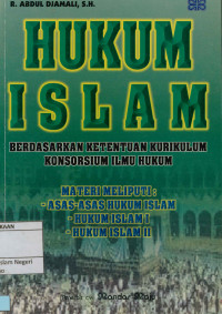 Hukum Islam : Berdasarkan Ketentuan Kurikulum Konsorsium Ilmu Hukum