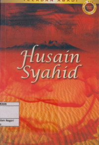 Teladan Abadi Husain Syahid