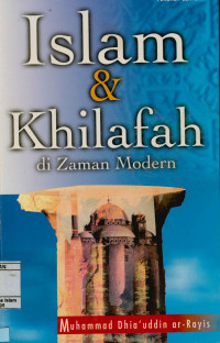 Islam & khilafah : di zaman modern