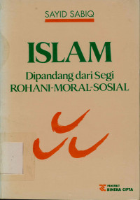 Islam : Di Pandang dari Segi Rohani-Moral-Sosial