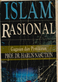 Islam rasional : Gagasan dan pemikiran