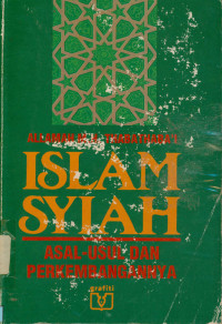 Islam Syiah Asal-Usul dan Perkembangannya