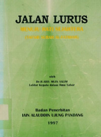 Jalan Lurus Menuju Hati Sejahtera (Tafsir Surah Al-Fatihah)