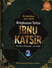 Kemudahan dari Allah : Ringkasan Tafsir Ibnu Katsir, jilid 2 (Surah al-maidah- an-nahl)