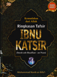 Kemudahan Dari Allah : Ringkasan Tafsir Ibnu Katsir Jilid 4 ) Surah Ash- Shaffat- An-Naas)