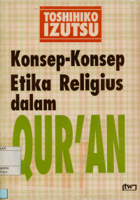 Konsep-konsep etika religius dalam qur'an