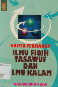 Kritik Terhadap Ilmu Fiqih Tasawuf Dan Ilmu Kalam