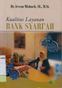 Kualitas layanan bank syari'ah