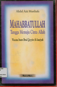 Mahabbatullah Tangga Menuju Cinta Allah