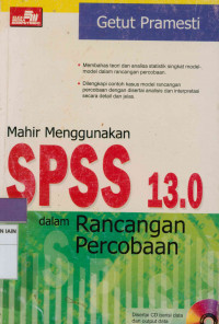 Mahir menggunakan SPSS 13.0 dalam rancangan percobaan