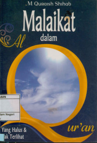 Yang halus & tak terlihat : Malaikat dalam Al Quran