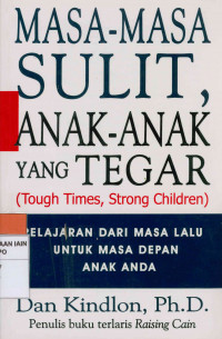 Masa-masa Sulit, Anak-anak yang Tegar ( ThoghTime, Stong Children)