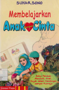 Membelajarkan anak dengan cinta