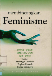 Membincangkan Feminisme : Refleksi Muslimah atas Peran Sosial Kaum Wanita