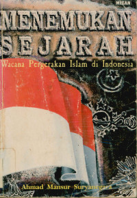 Menemukan Sejarah Wacana Pergerakan Islam Di Indonesia