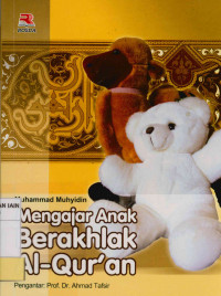 Mengajar anak berakhlak al-qur'an