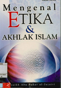 Mengenal etika dan akhlak Islam