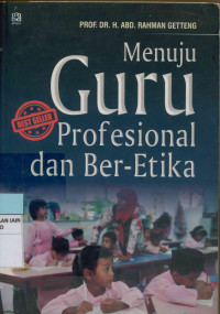 Menuju Guru Profesional Dan Ber-etika