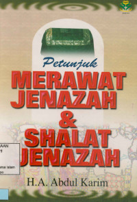 Petunjuk Merawat Jenazah dan Shalat Jenazah