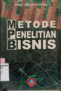 Metode Penelitian Bisnis (Pendekatan Kuantitatif,Kualitatatif & RD)