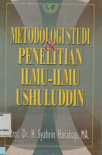 Metodologi studi & penelitian ilmu-ilmu ushuluddin