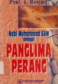 Nabi Muhammad SAW. Sebagai Panglima Perang