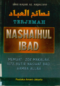 Terjemah Nashaihul Ibad (Memuat:208 Makalah,1072 Butir Nasihat Bagi Hamba Allah)