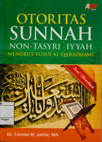 Otoritas Sunnah Non Tasyri Iyyah Menurut Yusuf Al- Qaradhawi