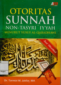 Otoritas Sunnah Non Tasyri Iyyah Menurut Yusuf Al- Qaradhawi