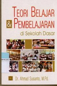 Teori belajar dan pembelajaran di Sekolah Dasar