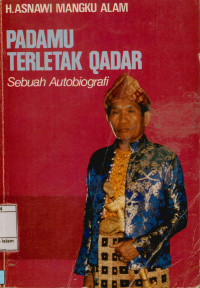 Padamu terletak kadar sebuah autobiografi