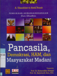 Pendidikan Kewarganegaraan (Civic Education): Pancasila, demokrasi, HAM, dan masyarakat madani Edisi Revisi