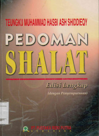 Pedoman Shalat Edisi Lengkap (Dengan Penyempurnaan)