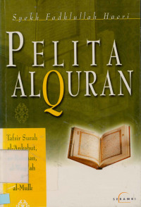 Pelita AL-Qur'an: Tafsir surah al-ankabut,ar-Rahman,al-Waqi'ah dan al-Mulk