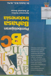 Image of Pembelajaran bahasa indonesia : Apresiasi sastra di sekolah dasar