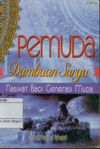 Pemuda Dambaan Surga : Nasihat bagi generasi muda