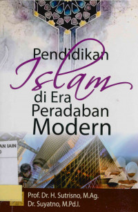 Pendidikan Islam di era peradaban modern