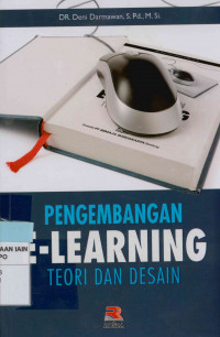 Pengembangan E-Learning : Teori dan Desain