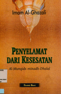 Penyelamat dari kesesatan : al mungidz minadh dhalal