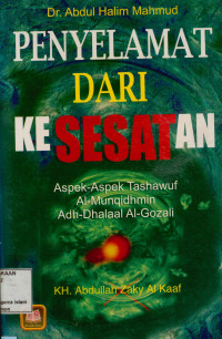 Penyelamat Dari Kesesatan : Aspek aspek tashawuf al-munqidhmin adh-dalaal al-gozali