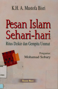 Pesan islam sehari-hari: Ritus dzikir dan gempita ummat