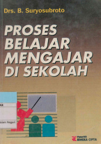 Proses belajar mengajar di sekolah