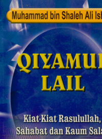 Qiyamul lail : Kiat-kiat Rasulullah Sahabat dan Kaum Salaf untuk Ibadah Malam