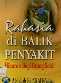 Rahasia dibalik Penyakit : Hiburan Bagi Orang Sakit