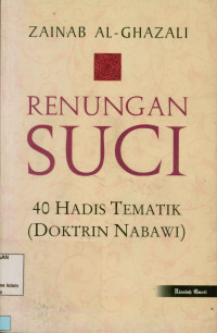 Renungan Suci : 40 Hadis tematik (doktrin Nabawi)