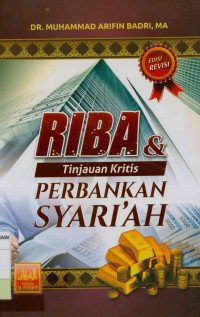 Riba & tinjauan kritis perbankan syari'ah